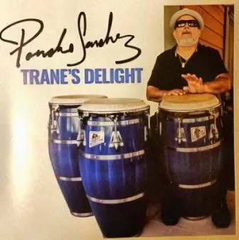 Tranes-Delight-Poncho Sanchez